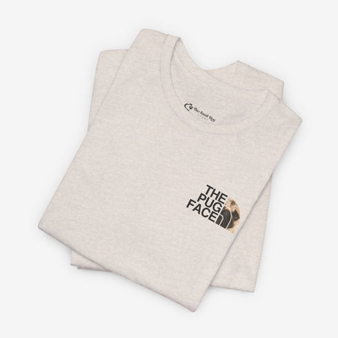 Pug Funny T- Shirt -  Pug Shirt for Women